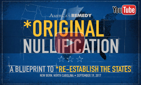 Original Nullification - A Blueprint to Re-establish the States - New Bern, NC - Play Video